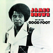 James Brown | Get On the Good Foot